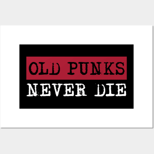 Old punk never die Posters and Art